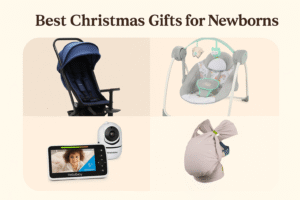Best Christmas Gifts for Newborns